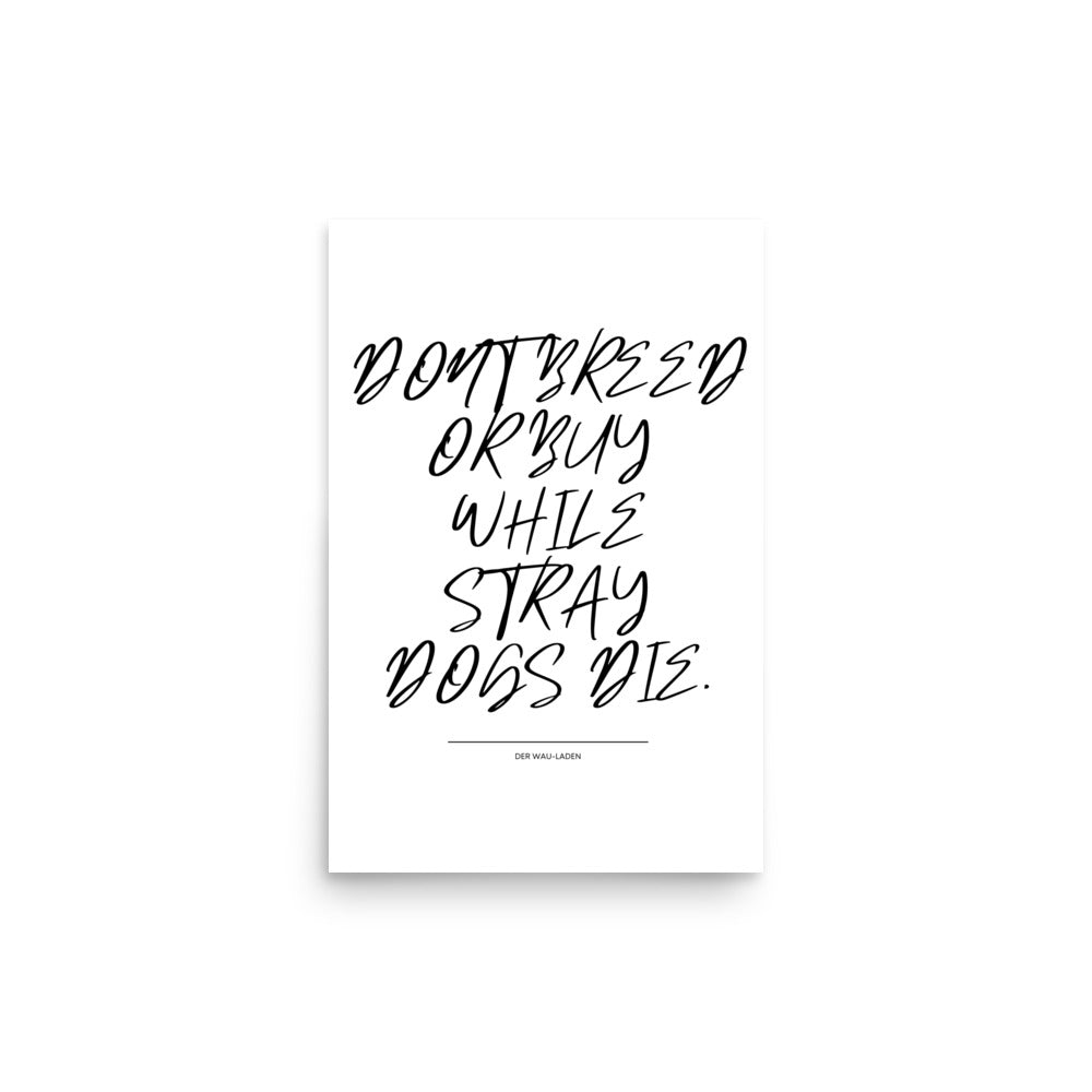Dont breed Home-Poster