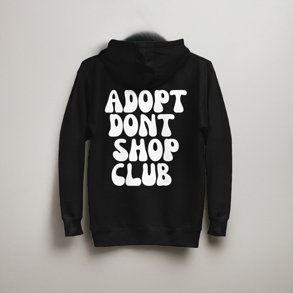 ADOPT DONT SHOP CLUB Hoodie