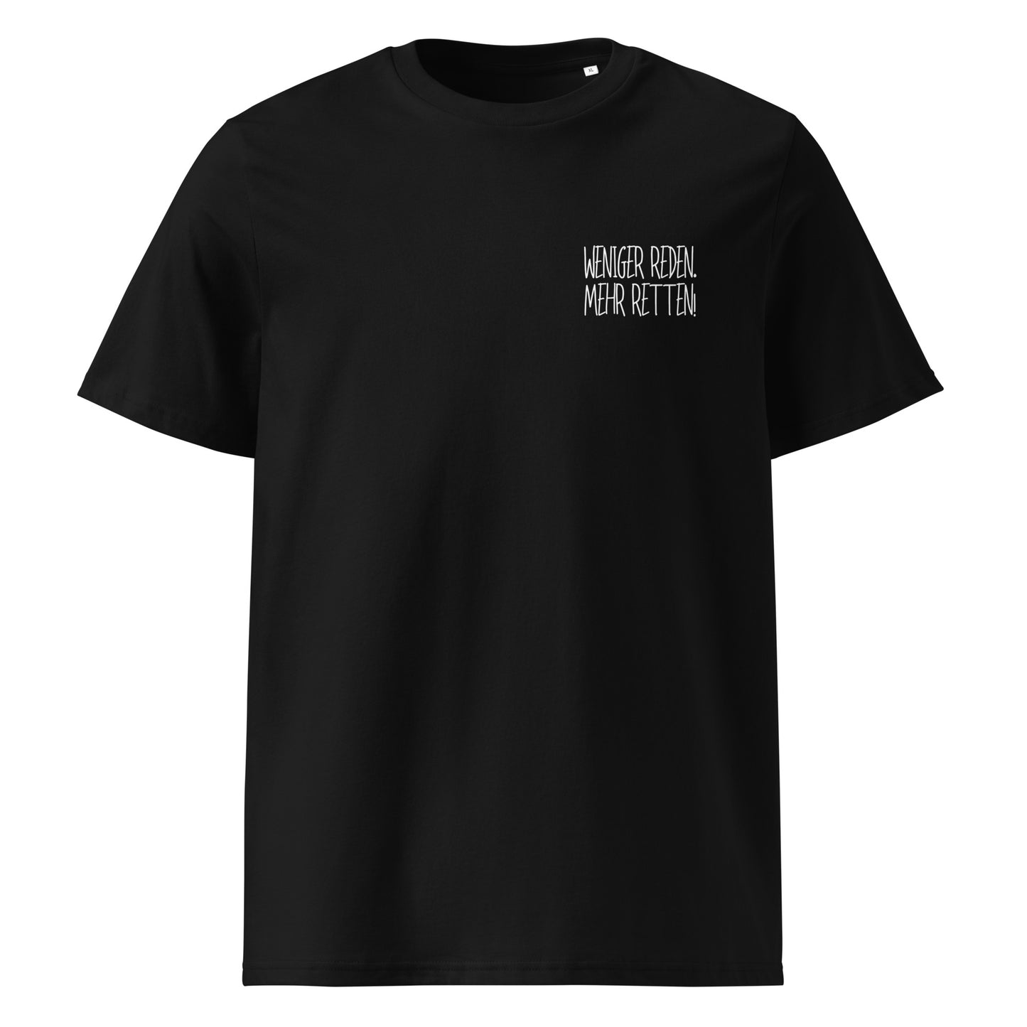 Weniger Reden // Unisex-Bio-Baumwoll-T-Shirt