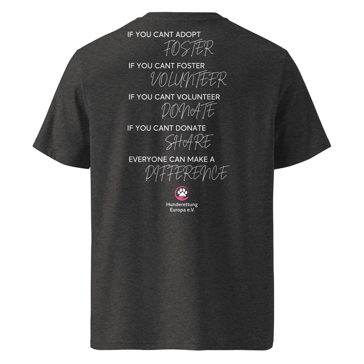 Everyone can make a difference Hunderettung Europa e.V. Unisex-Bio-Baumwoll-T-Shirt