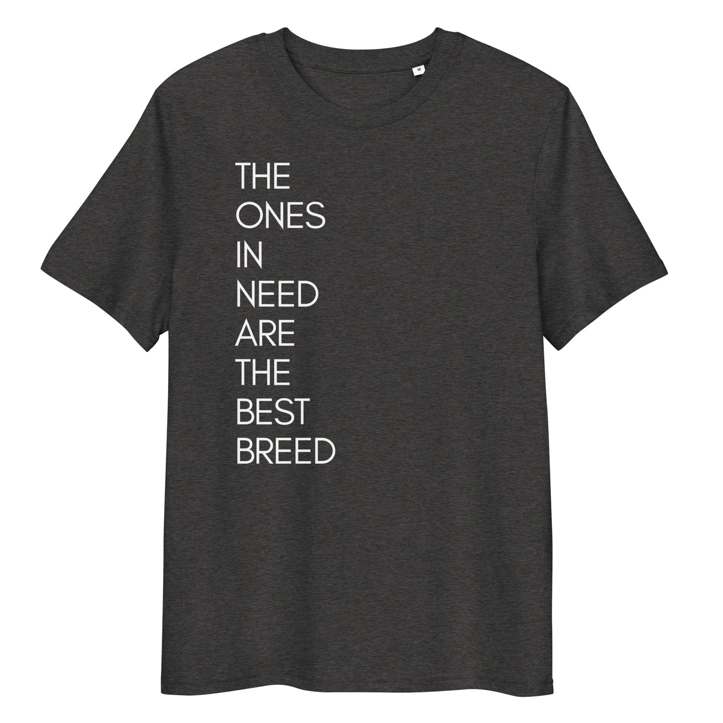 Ones in need Bio-Baumwoll-T-Shirt