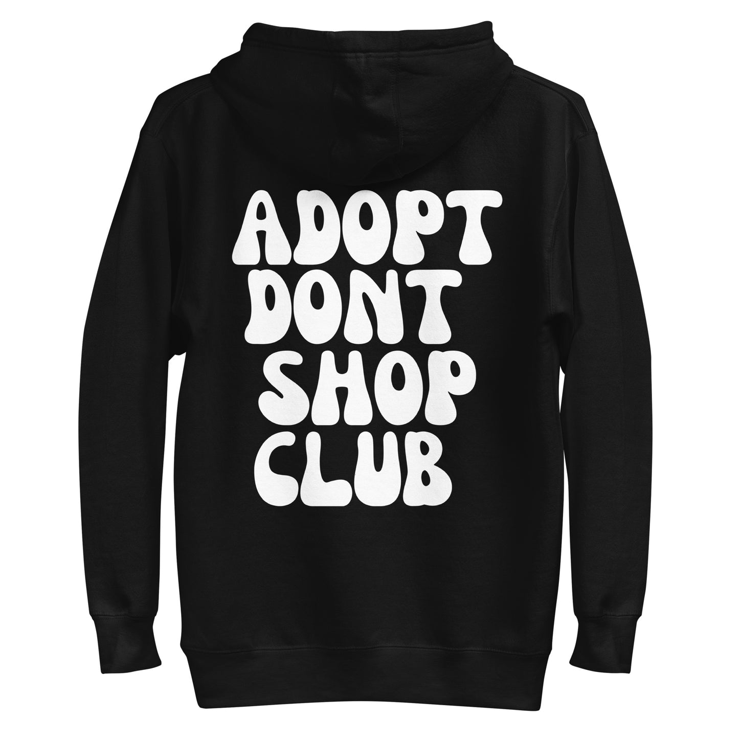 ADOPT DONT SHOP CLUB Hoodie