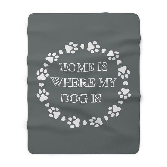 HOMEISWHEREMYDOGIS Sherpa Fleece Blanket Home