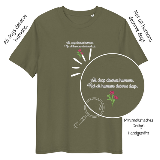 Dogs deserve humans - Stick - Unisex-Bio-Baumwoll-T-Shirt