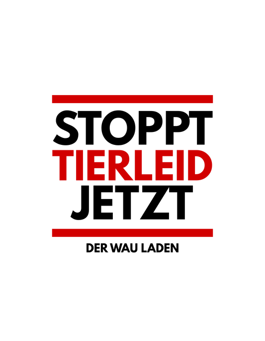 Stoppt Tierleid jetzt Sticker