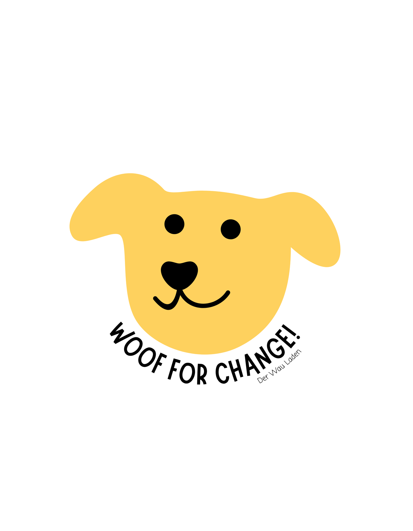 Woof for change Sticker