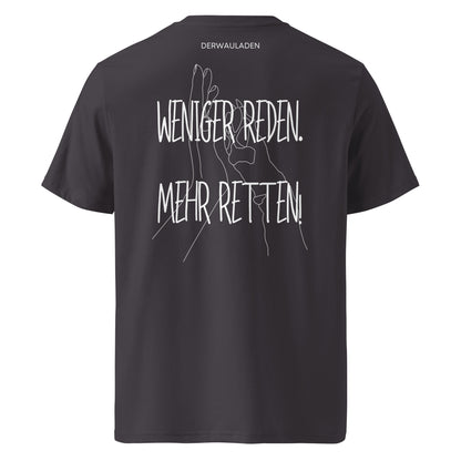 Weniger Reden // Unisex-Bio-Baumwoll-T-Shirt
