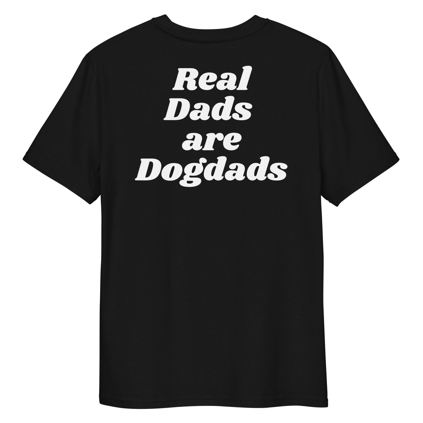 Real Dads are Dogdads Bio-Baumwoll-T-Shirt
