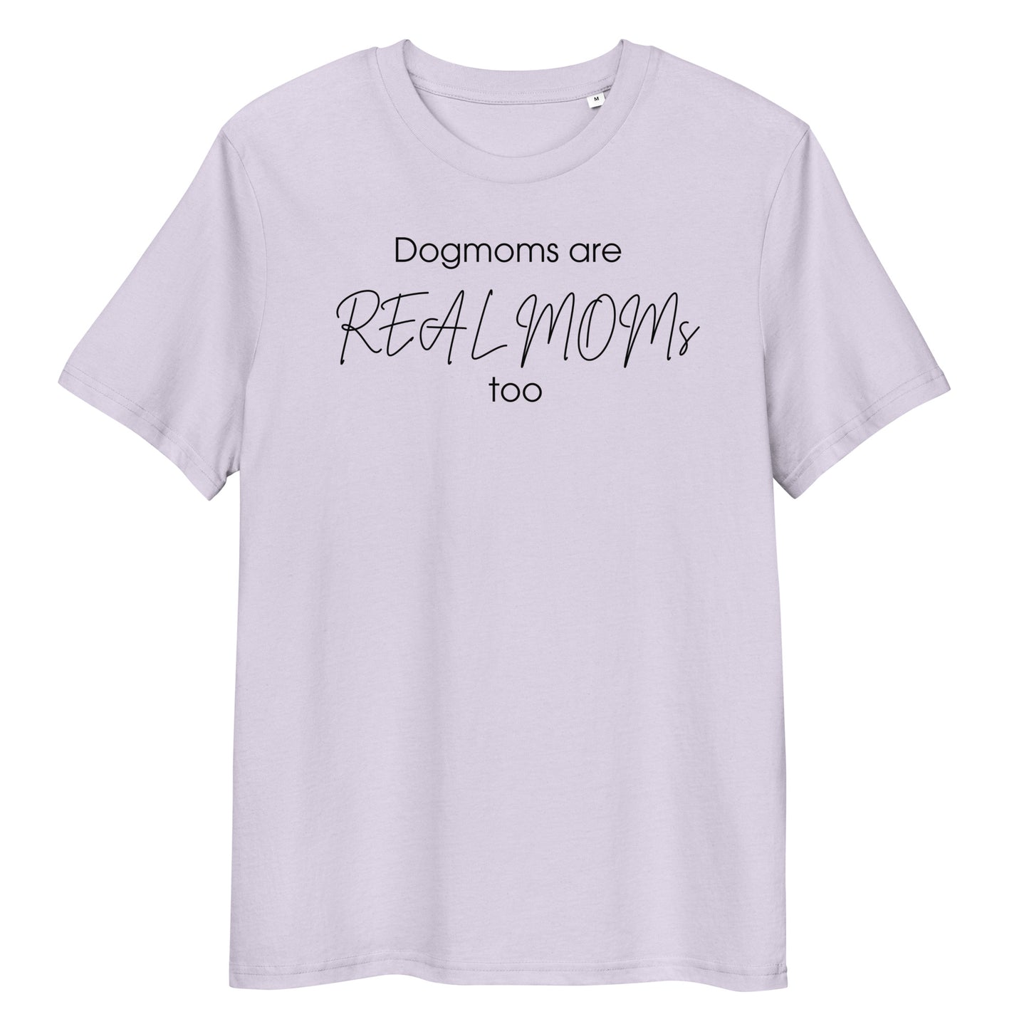 Dogmoms are Realmoms Bio-Baumwoll-T-Shirt