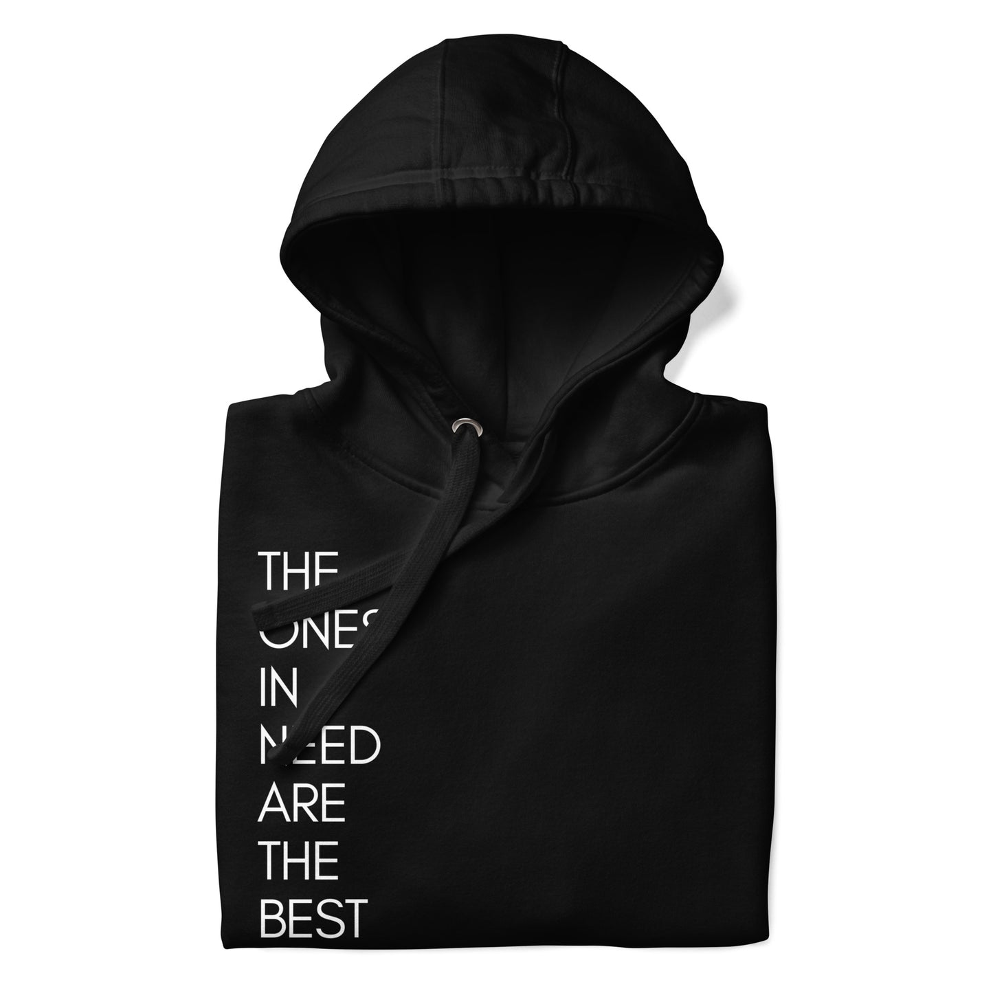 Ones in need Hoodie