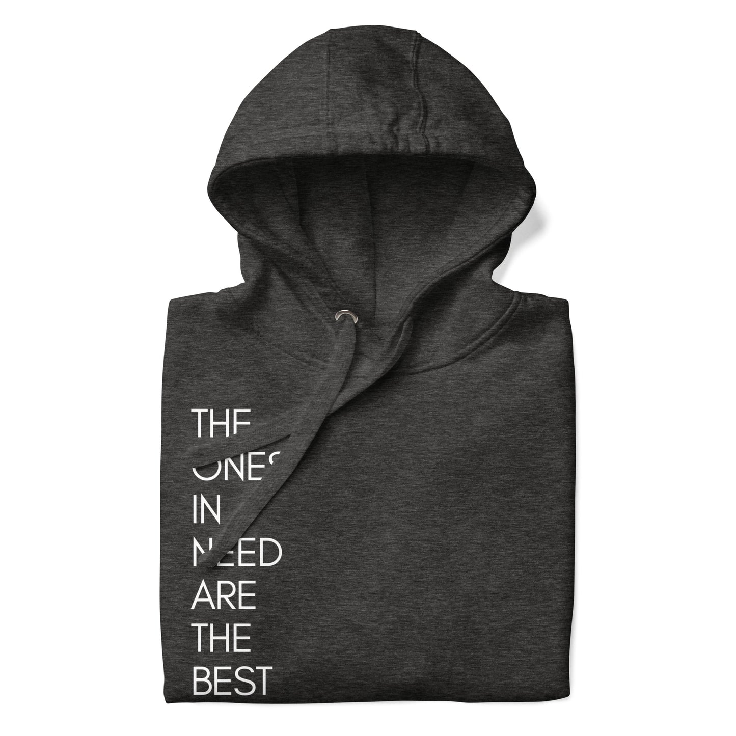 Ones in need Hoodie
