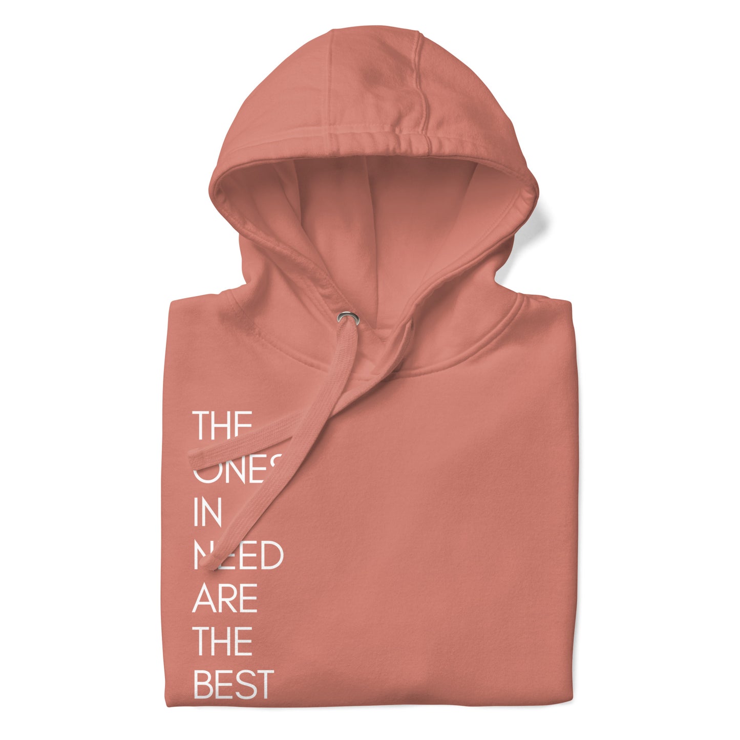 Ones in need Hoodie