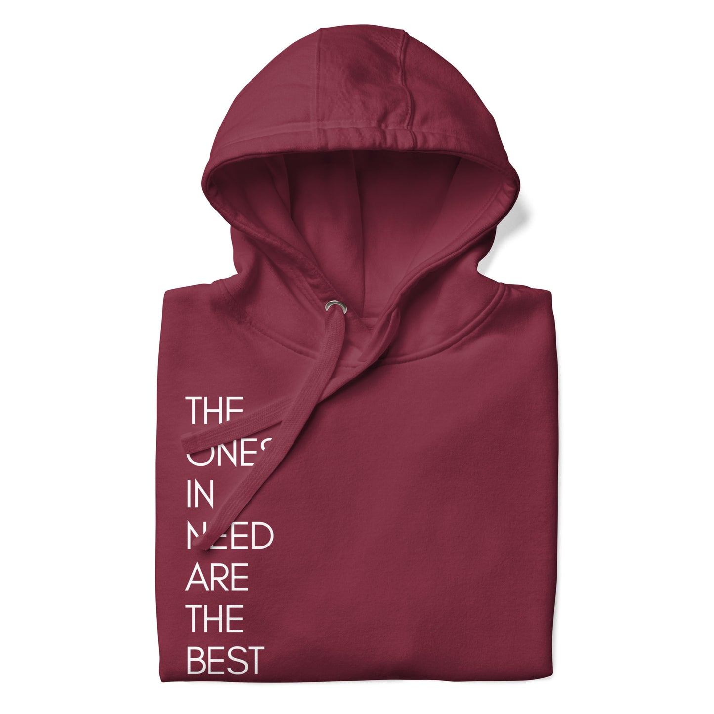 Ones in need Hoodie