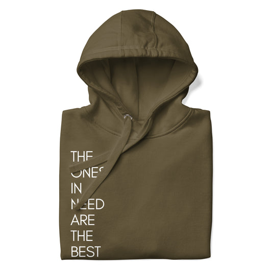 Ones in need Hoodie