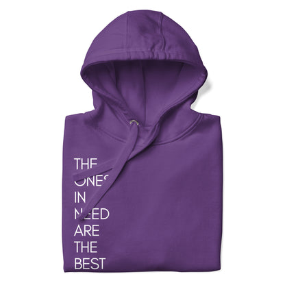 Ones in need Hoodie