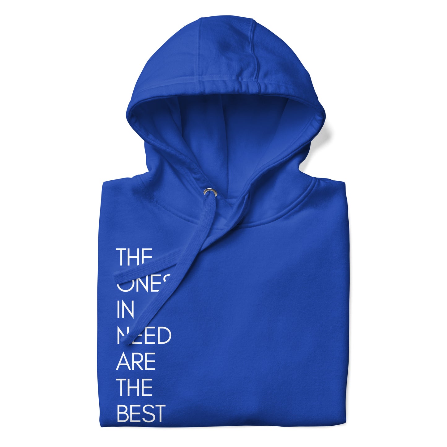 Ones in need Hoodie